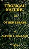 Tropical nature, and other essays