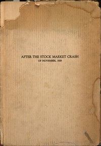 After the stock market crash of November, 1929 :  A supplementary chapter to the psychology of speculation issued in 1926