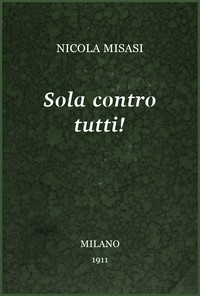 Sola contro tutti! :  romanzo
