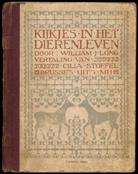 Kijkjes in het dierenleven :  Schetsen uit het leven der dieren in de wildernis, hun natuurlijke aanleg en wat zij leeren moeten