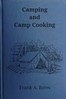 Camping and camp cooking