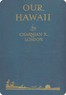 Our Hawaii :  (Islands and islanders)