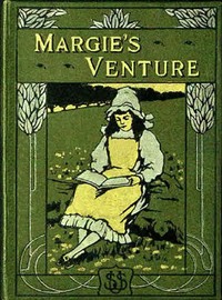 Margie's venture :  or, When the ship comes home
