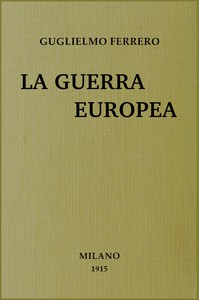 La guerra europea :  studi e discorsi