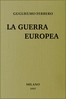 La guerra europea :  studi e discorsi