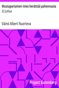 Mustapartainen mies herättää pahennusta :  32 juttua