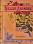 Nellie Arundel :  A tale of home life