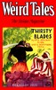 Thirsty blades