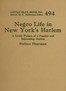 Negro life in New York's Harlem :  A lively picture of a popular and interesting section
