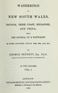 Wanderings in New South Wales, Batavia, Pedir Coast, Singapore, and China, Vol. 1 (of 2) :  Being the journal of a naturalist in those countries, during 1832, 1833 and 1834