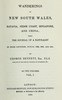 Wanderings in New South Wales, Batavia, Pedir Coast, Singapore, and China, Vol. 1 (of 2) :  Being the journal of a naturalist in those countries, during 1832, 1833 and 1834
