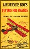 Air Service boys flying for France :  or, The young heroes of the Lafayette Escadrille