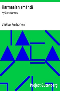 Harmaalan emäntä :  Kyläkertomus