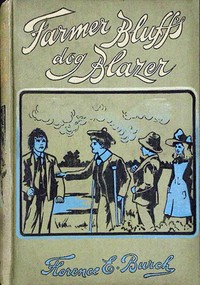 Farmer Bluff's dog Blazer :  or, At the eleventh hour
