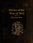 Stories of the War of 1812, and the Mexican War