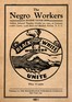 The negro workers :  address delivered Tuesday, October 30, 1923, at Commonwealth Casino, 135th Street and Madison Avenue, N.Y.C.