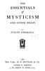 The essentials of mysticism, and other essays
