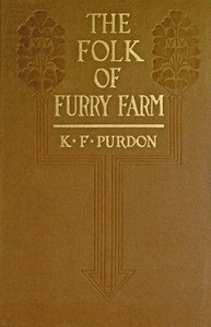 The folk of Furry Farm :  The romance of an Irish village