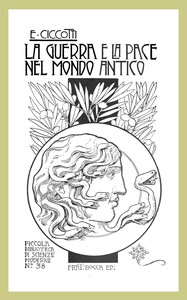 La guerra e la pace nel mondo antico :  un saggio