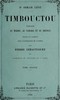 Timbouctou, voyage au Maroc au Sahara et au Soudan, Tome 2 (de 2)