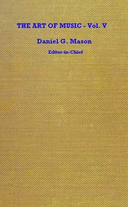 The art of music, Vol. 05 (of 14) :  The voice and vocal music