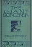The Giant Sorcerer :  or, The extraordinary adventures of Raphael and Cassandra