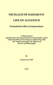 Nicolaus of Damascus' life of Augustus :  Translated with a commentary