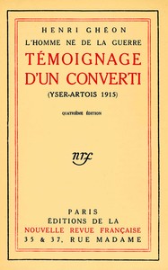 L'homme né de la guerre :  témoignage d'un converti (Yser-Artois, 1915)