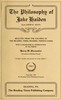 The philosophy of Jake Haiden (late Jacob K. Huff) :  selected from the columns of the Reading Times, Reading, Pennsylvania : with a biographical appreciation by his friend Henry W. Shoemaker