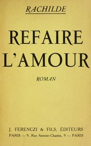 Refaire l'amour :  roman