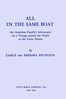 All in the same boat :  An American family's adventures on a voyage around the world in the yacht Phoenix