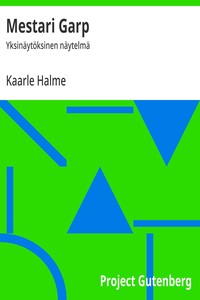 Mestari Garp :  Yksinäytöksinen näytelmä
