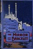 The mirror and the bracelet :  or, Little bullets from Batala