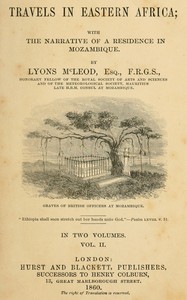 Travels in Eastern Africa, volume 2 (of 2) :  with the narrative of a residence in Mozambique