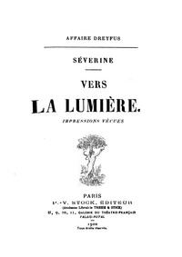 Vers la lumière... impressions vécues :  affaire Dreyfus