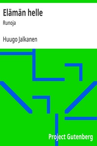 Elämän helle :  Runoja