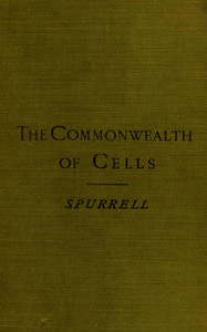 The commonwealth of cells :  Some popular essays on human physiology