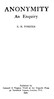 Anonymity :  an enquiry