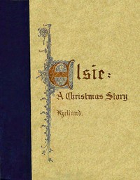 Elsie :  a Christmas story
