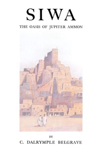 Siwa :  the oasis of Jupiter Ammon
