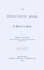 The behaviour book :  A manual for ladies