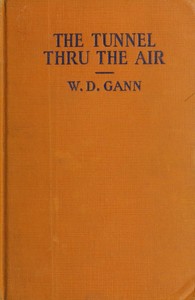 The tunnel thru the air :  or, Looking back from 1940