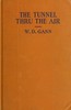 The tunnel thru the air :  or, Looking back from 1940
