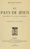 Au pays de Jésus :  souvenirs d'un voyage en Palestine