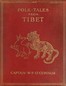 Folk tales from Tibet :  With illustrations by a Tibetan artist and some verses from Tibetan love-songs