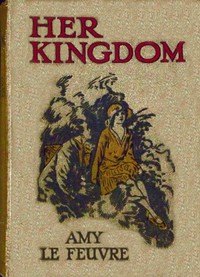 Her kingdom :  A story of the Westmoreland Fells