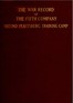 The war record of the Fifth Company, New England Regiment, Second Plattsburg Training Camp