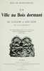 La Ville au Bois dormant :  De Saïgon à Ang-Kor en automobile