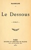 Le dessous :  roman