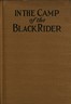 In the camp of the Black Rider